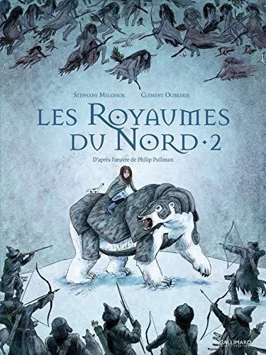A la croisée des mondes T.2 : Les Royaumes du Nord T. 2