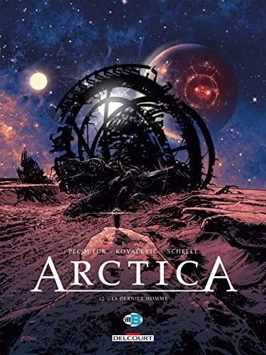 Arctica T.12 : Le dernier homme