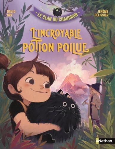 Clan du chaudron (Le) : L'incroyable potion poilue