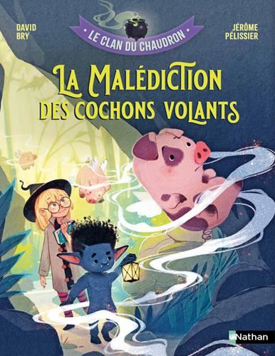 Clan du chaudron (Le) : La malédiction des cochons volants