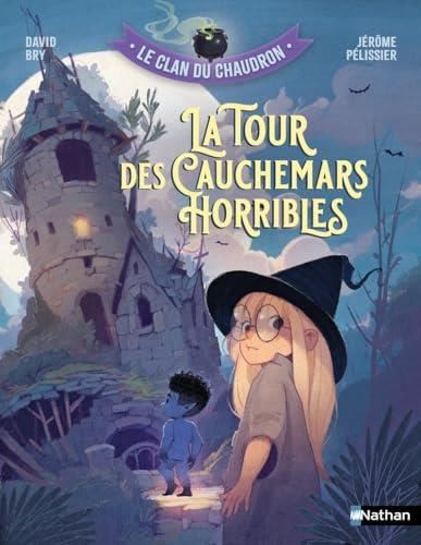 Clan du chaudron (Le) : La tour des cauchemars horribles