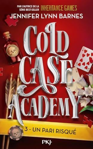 Cold case academy T.03 : Un pari risqué
