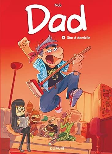 Dad T. 04 : Star à domicile