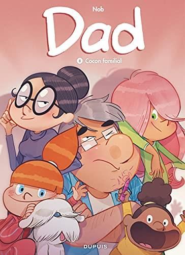 Dad T. 08 : Cocon familial