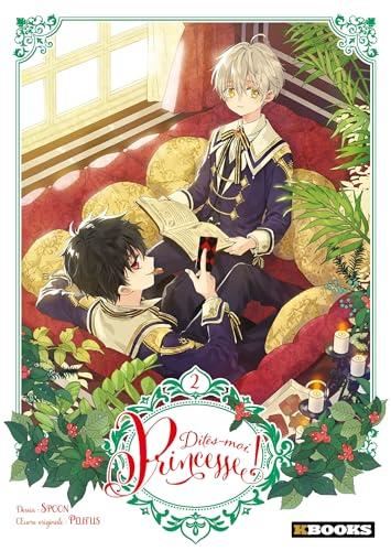 Dites-moi, princesse ! T.02