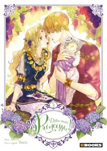 Dites-moi, princesse ! T.05