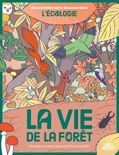 Écologie (L') : La vie de la forêt