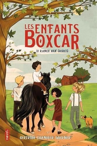 Enfants Boxcar (Les) T.04 : Le ranch aux secrets