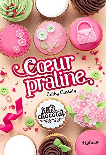 Filles au chocolat (Les) T.07 : Cœur praline