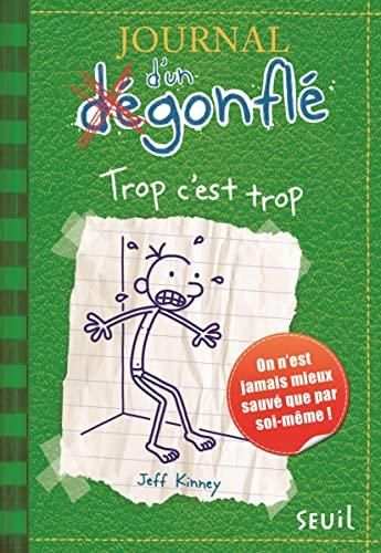 Journal d'un dégonflé T. 03 : Trop c'est trop