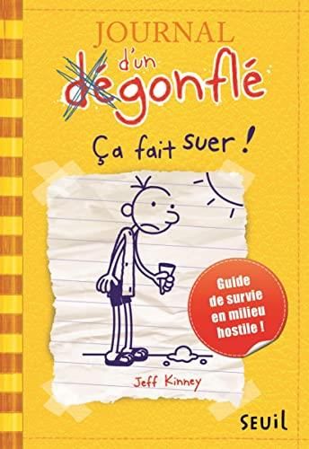 Journal d'un dégonflé T. 04 : Ça fait suer !