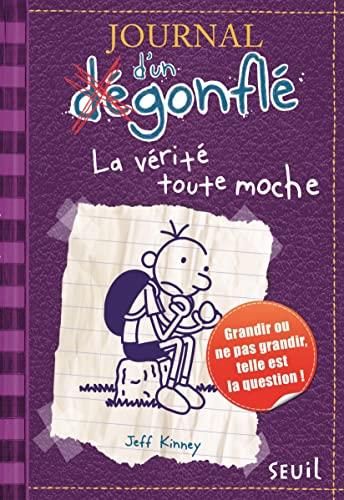 Journal d'un dégonflé T. 05 : La vérité toute moche
