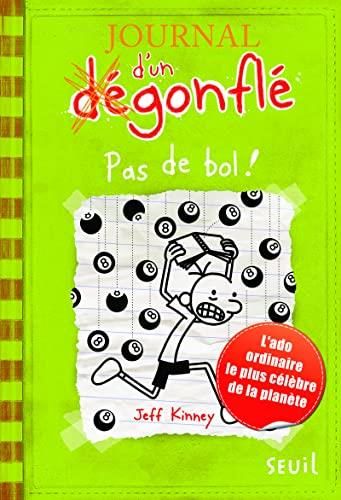 Journal d'un dégonflé T. 08 : Pas de bol !
