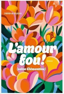 L'Amour fou! (Selon Clémentine)
