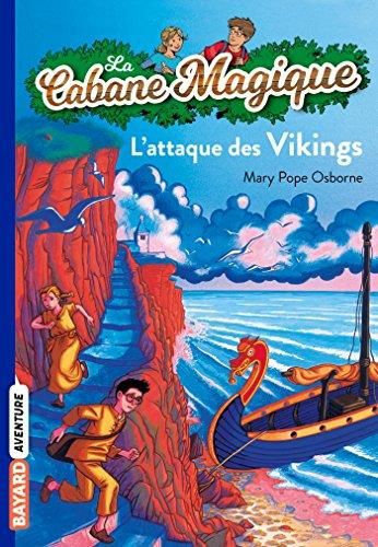 La Cabane magique T. 10 : L'attaque des Vikings