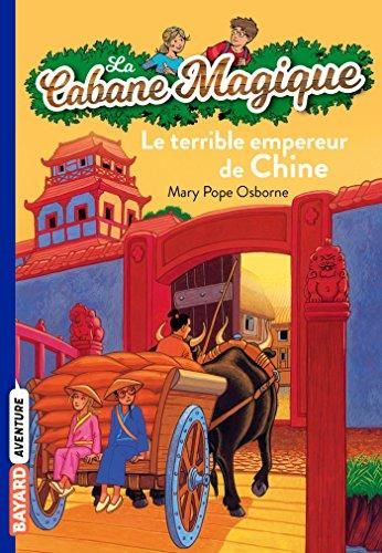 La Cabane magique T. 9 : Le terrible empereur de Chine