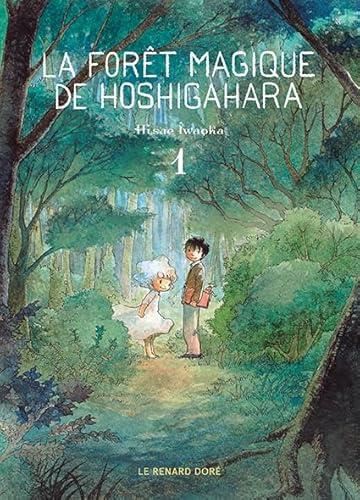 La Forêt magique de Hoshigahara T.01