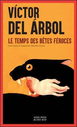 Le Temps des bêtes féroces