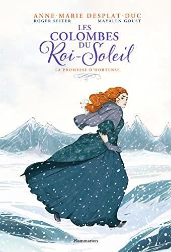 Les Colombes du Roi-Soleil T. 4 : la promesse d'Hortense