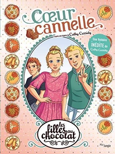 Les Filles au chocolat T. 12 : Coeur canelle