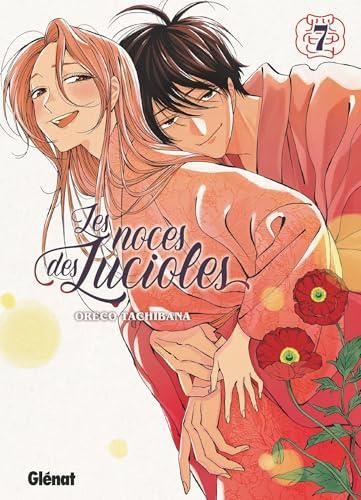 Les Noces des lucioles T.07