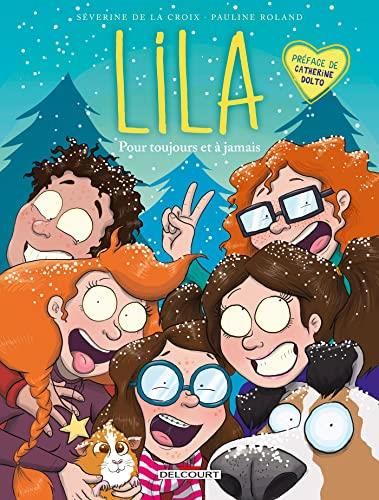 Lila T.05 : Pour toujours et à jamais