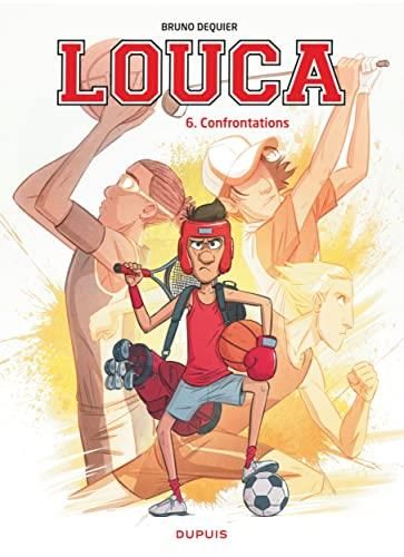 Louca T. 06 : Confrontations