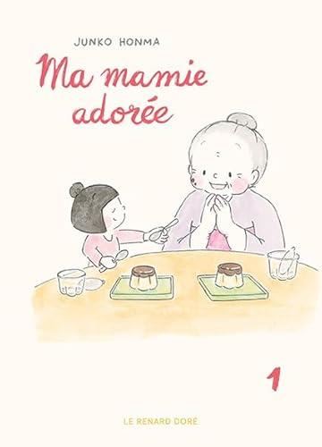 Ma mamie adorée T.01