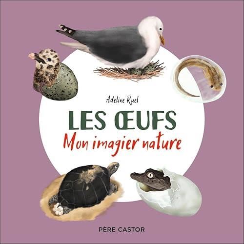Mon imagier nature : Les oeufs