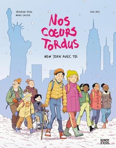 Nos coeurs tordus T.2 : New york avec toi
