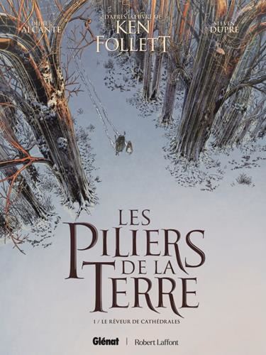 Piliers de la Terre (Les) T.01 : Le rêveur de cathédrales