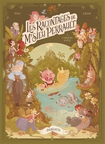 Racontages de M'sieu Perrault (Les) T.04 : Cahiers d'été