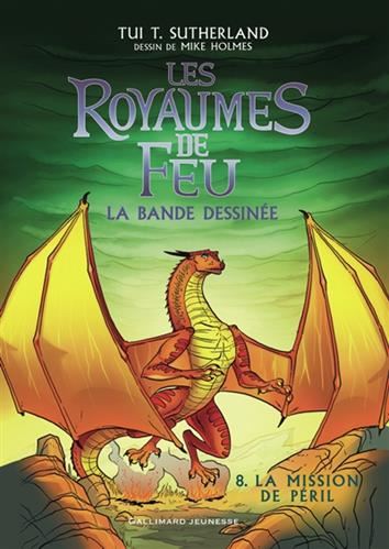 Royaumes de feu : La Bande dessinée (Les) T.08 : La mission de péril