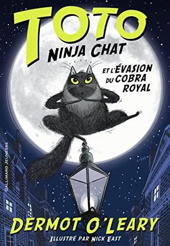 Toto ninja chat T.1 : Toto ninja chat et l'évasion du cobra royal