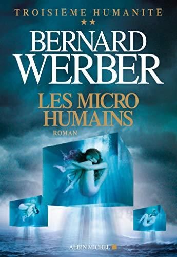 Troisième humanité T.02 : Les micro-humains
