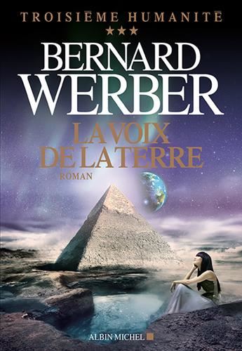Troisième humanité T.03 : La voix de la terre