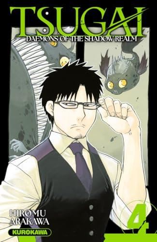 Tsugai : Daemons of the shadow realm T. 04