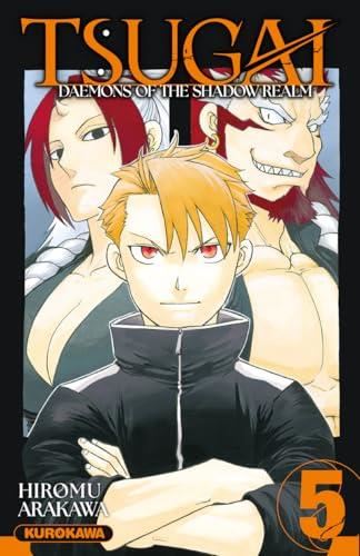 Tsugai : Daemons of the shadow realm T. 05
